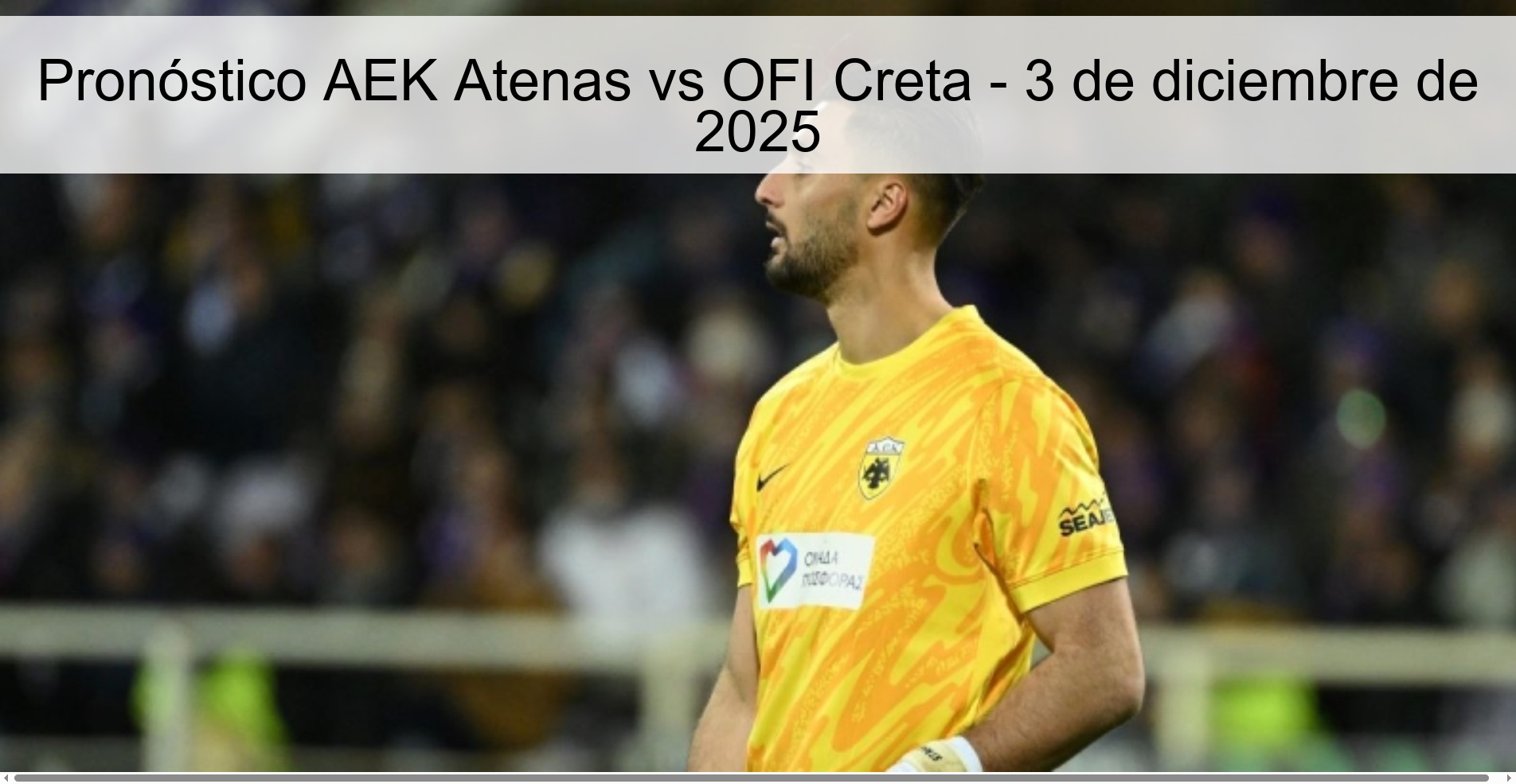 Pronóstico AEK Atenas vs OFI Creta - 3 de diciembre de 2025 1 329937