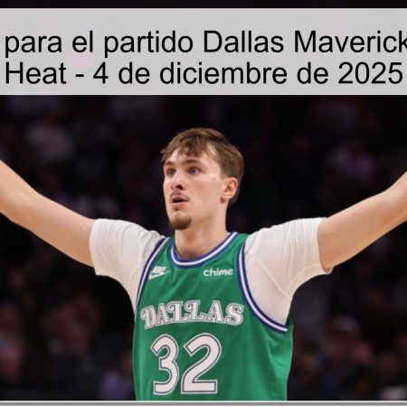 Pronóstico para el partido Dallas Mavericks vs Miami Heat – 4 de diciembre de 2025