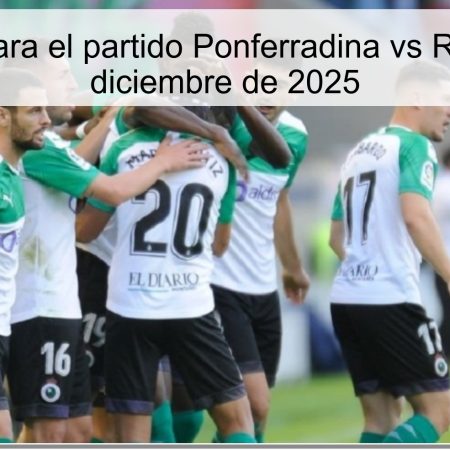 Pronóstico para el partido Ponferradina vs Racing el 4 de diciembre de 2025