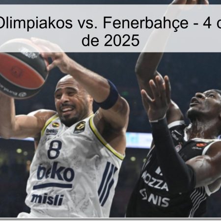 Pronóstico Olimpiakos vs. Fenerbahçe – 4 de diciembre de 2025