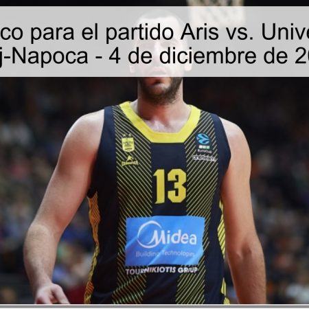 Pronóstico para el partido Aris vs. Universitatea Cluj-Napoca – 4 de diciembre de 2025