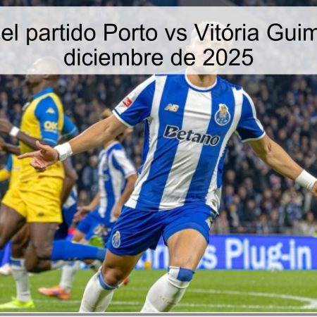 Pronóstico del partido Porto vs Vitória Guimarães – 4 de diciembre de 2025