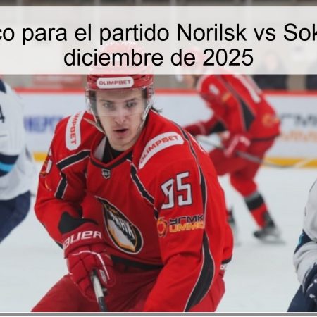 Pronóstico para el partido Norilsk vs Sokol – 5 de diciembre de 2025
