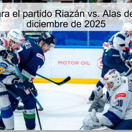 Pronóstico para el partido Riazán vs. Alas de Omsk – 5 de diciembre de 2025