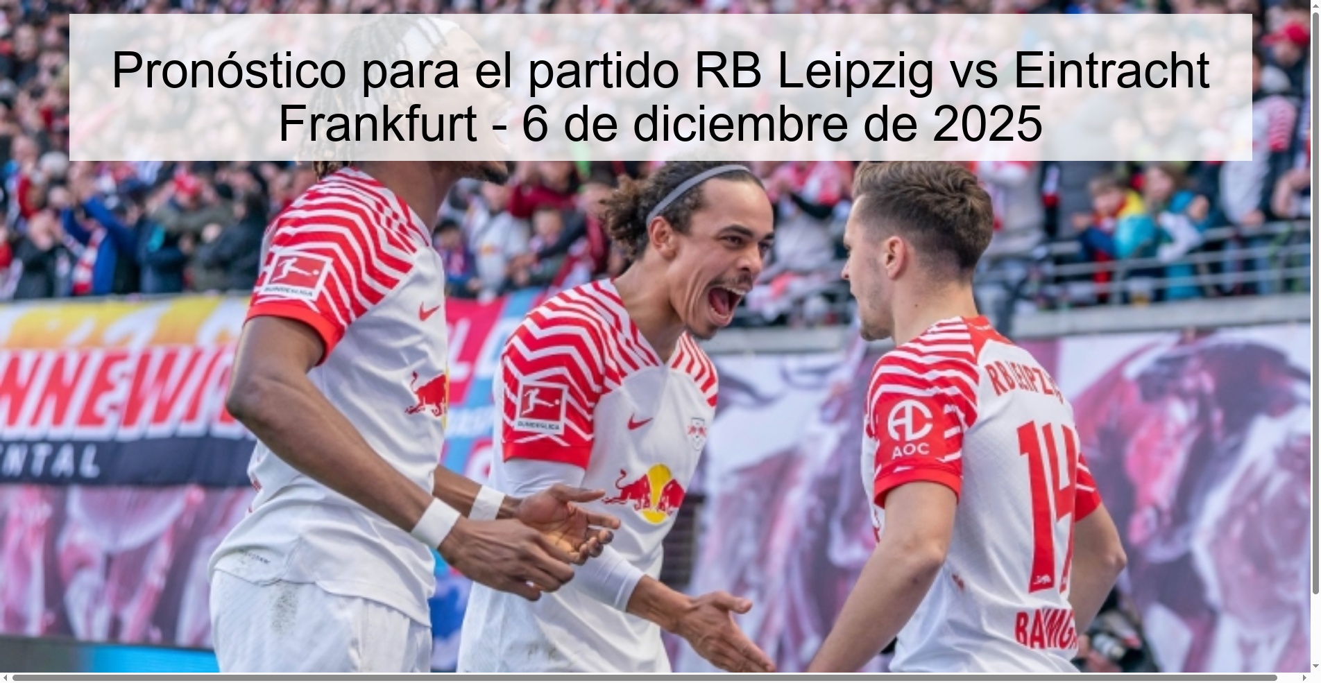 Pronóstico para el partido RB Leipzig vs Eintracht Frankfurt - 6 de diciembre de 2025