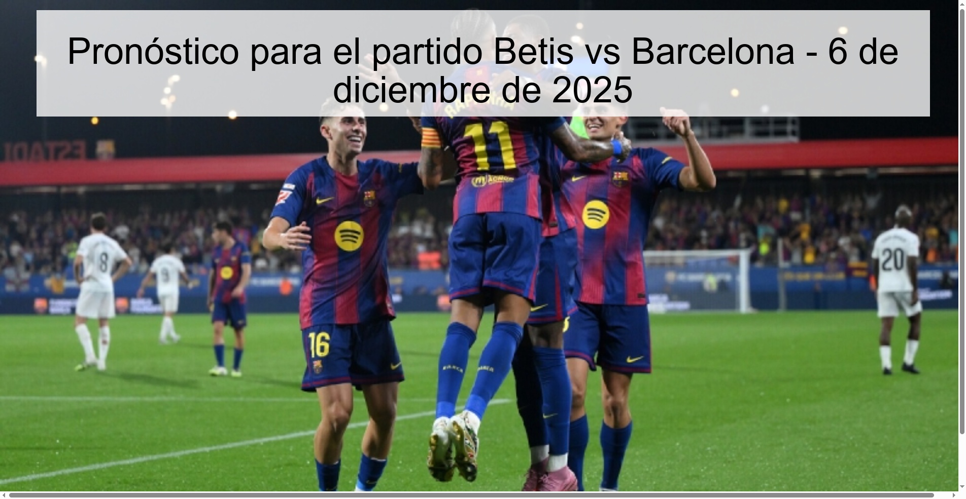 Pronóstico para el partido Betis vs Barcelona - 6 de diciembre de 2025