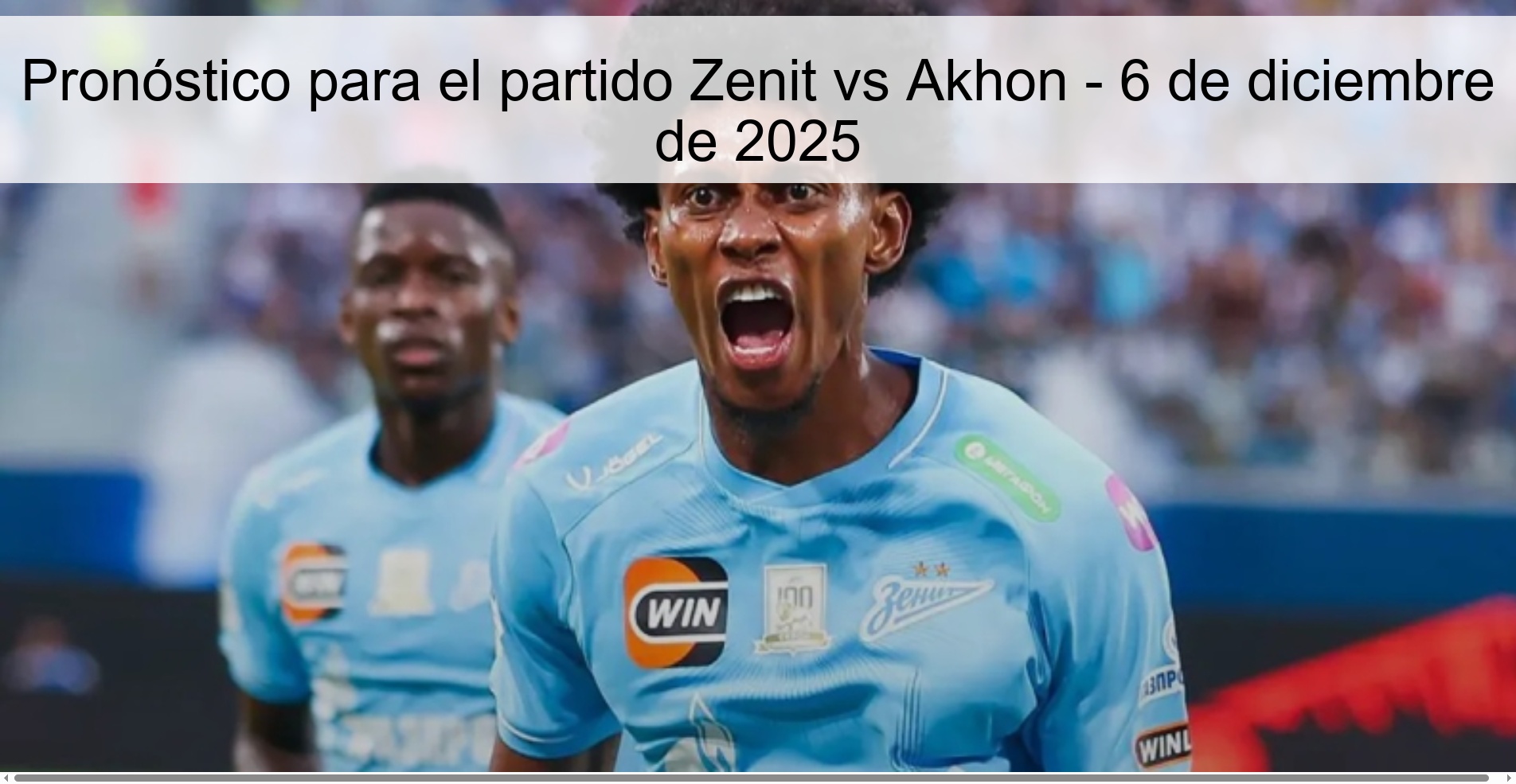 Pronóstico para el partido Zenit vs Akhon - 6 de diciembre de 2025