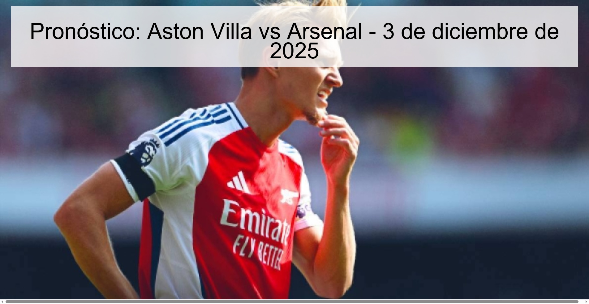 Pronóstico: Aston Villa vs Arsenal - 3 de diciembre de 2025
