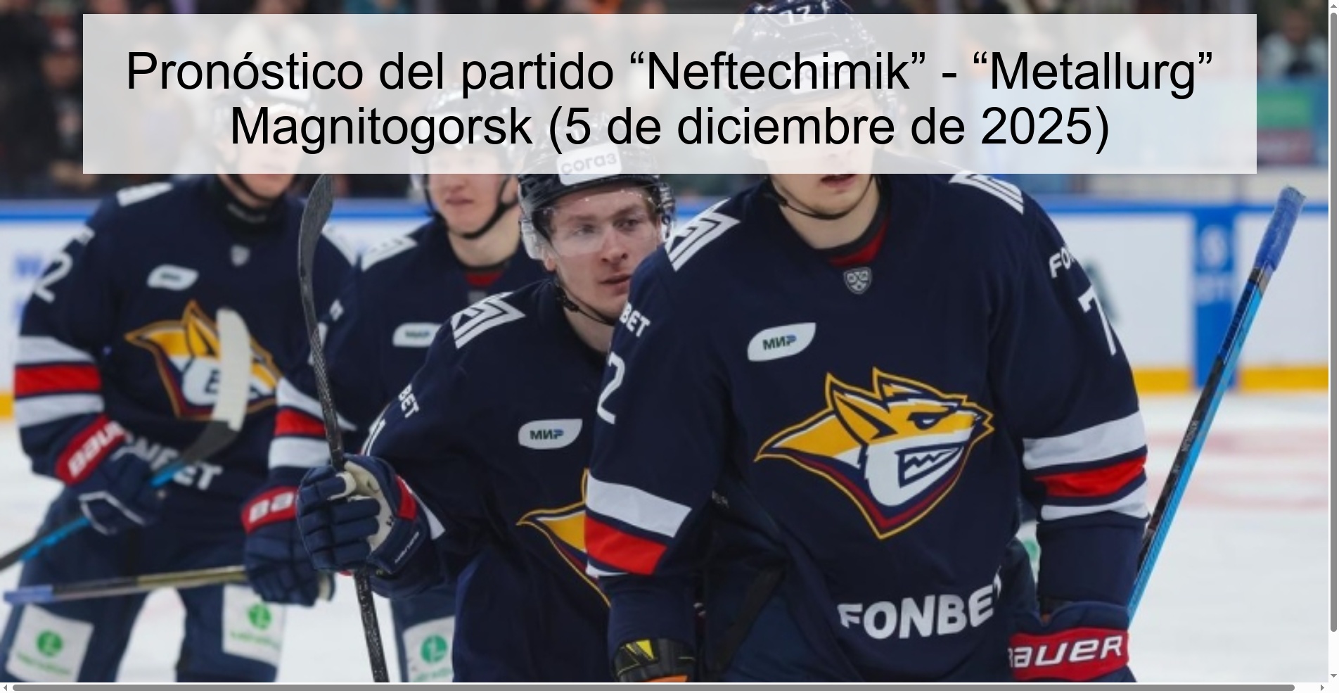 Pronóstico del partido “Neftechimik” - “Metallurg” Magnitogorsk (5 de diciembre de 2025)