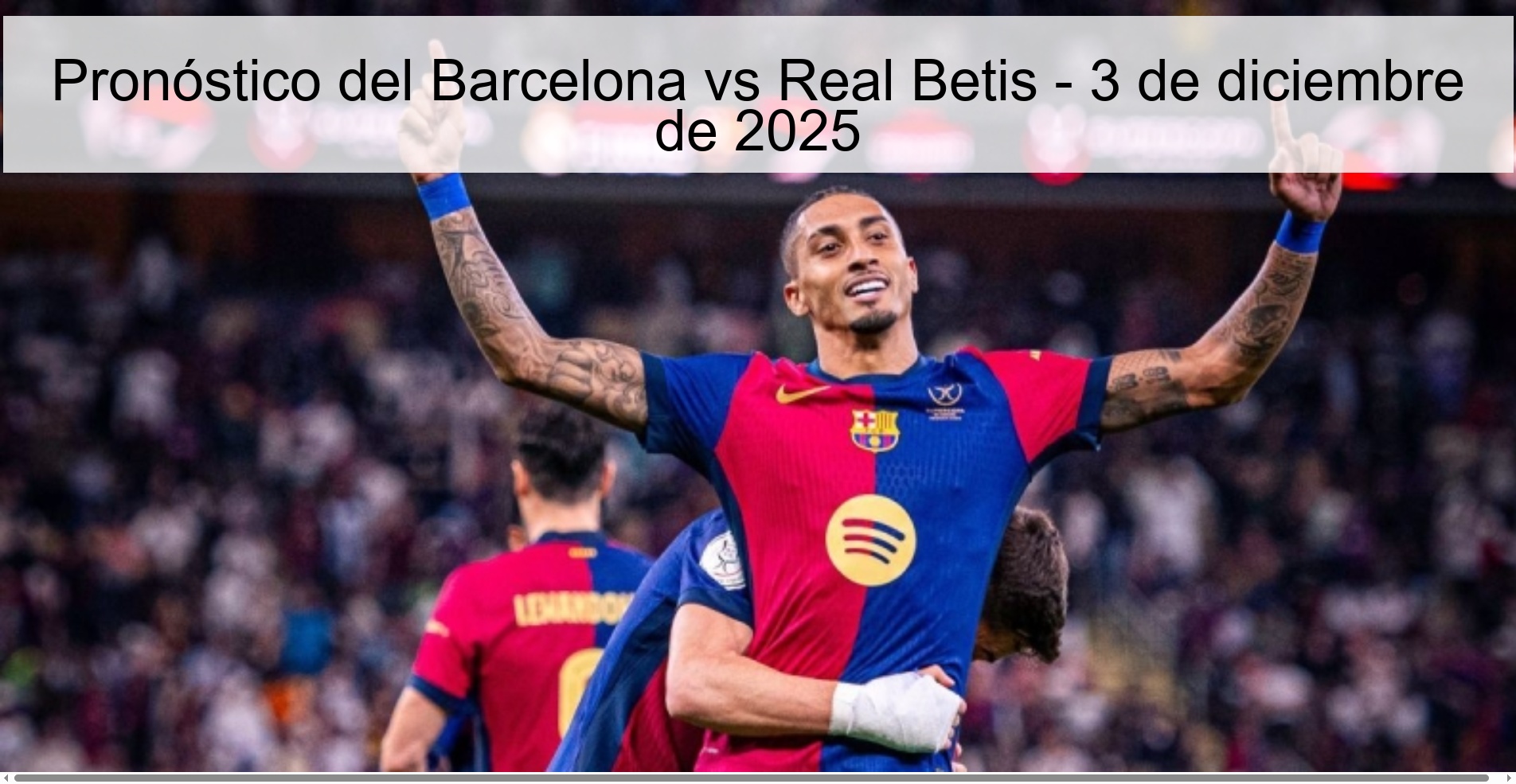 Pronóstico del Barcelona vs Real Betis - 3 de diciembre de 2025