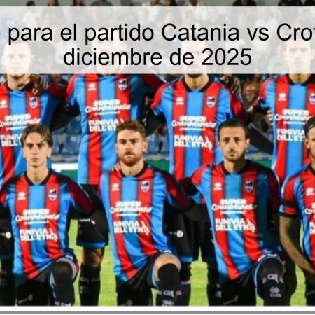 Pronóstico para el partido Catania vs Crotone – 5 de diciembre de 2025