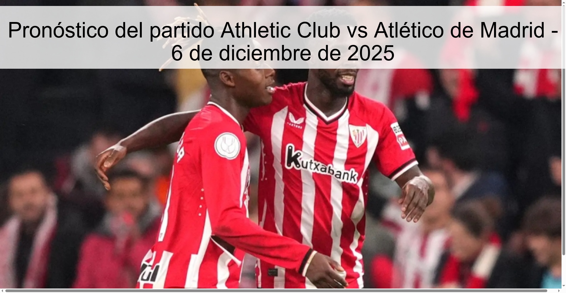 Pronóstico del partido Athletic Club vs Atlético de Madrid - 6 de diciembre de 2025