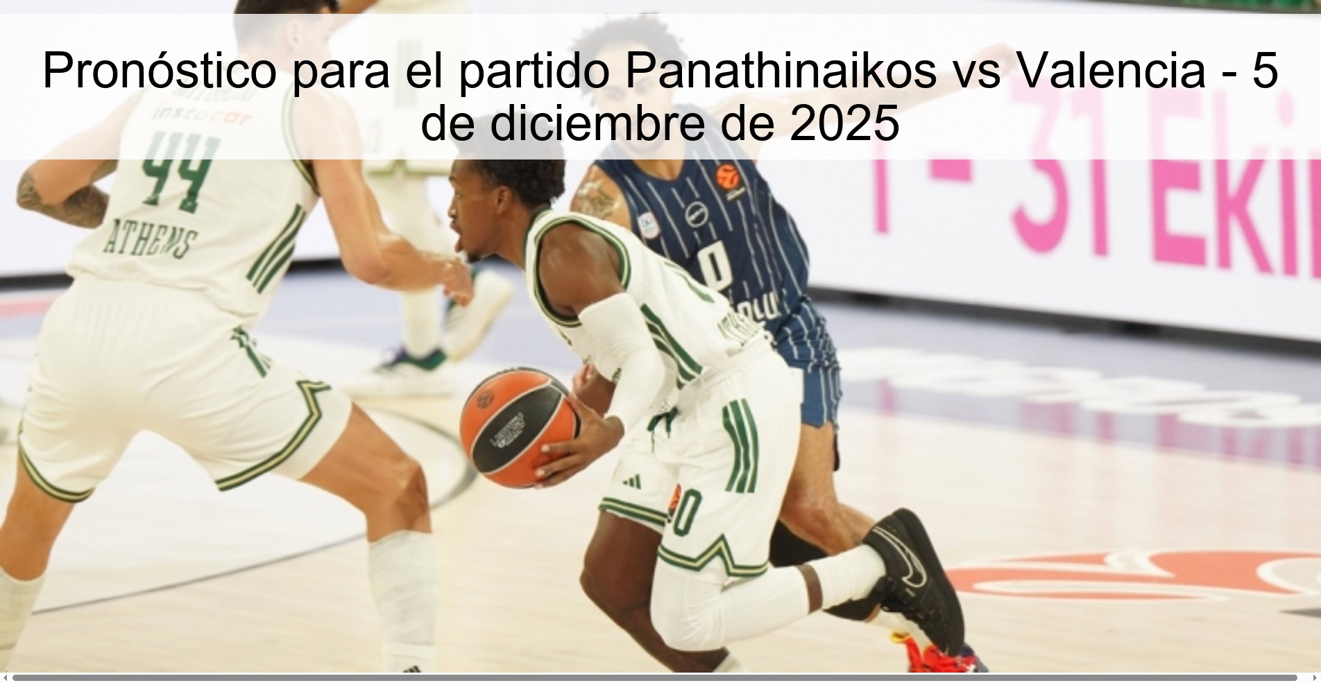 Pronóstico para el partido Panathinaikos vs Valencia - 5 de diciembre de 2025