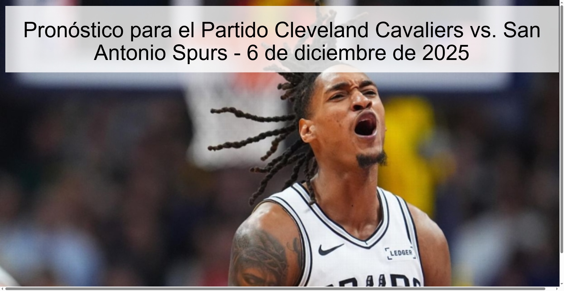 Pronóstico para el Partido Cleveland Cavaliers vs. San Antonio Spurs - 6 de diciembre de 2025
