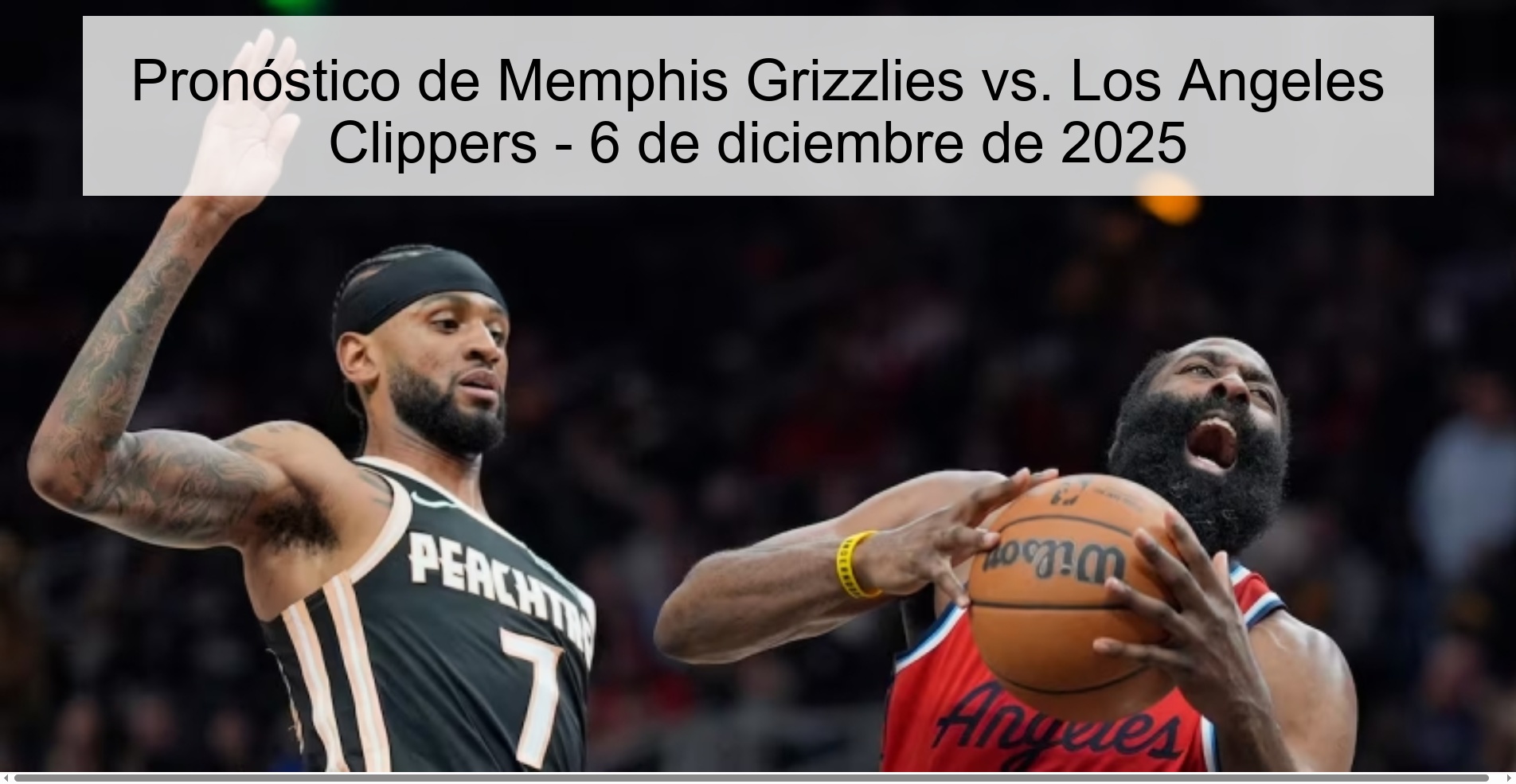 Pronóstico de Memphis Grizzlies vs. Los Angeles Clippers - 6 de diciembre de 2025