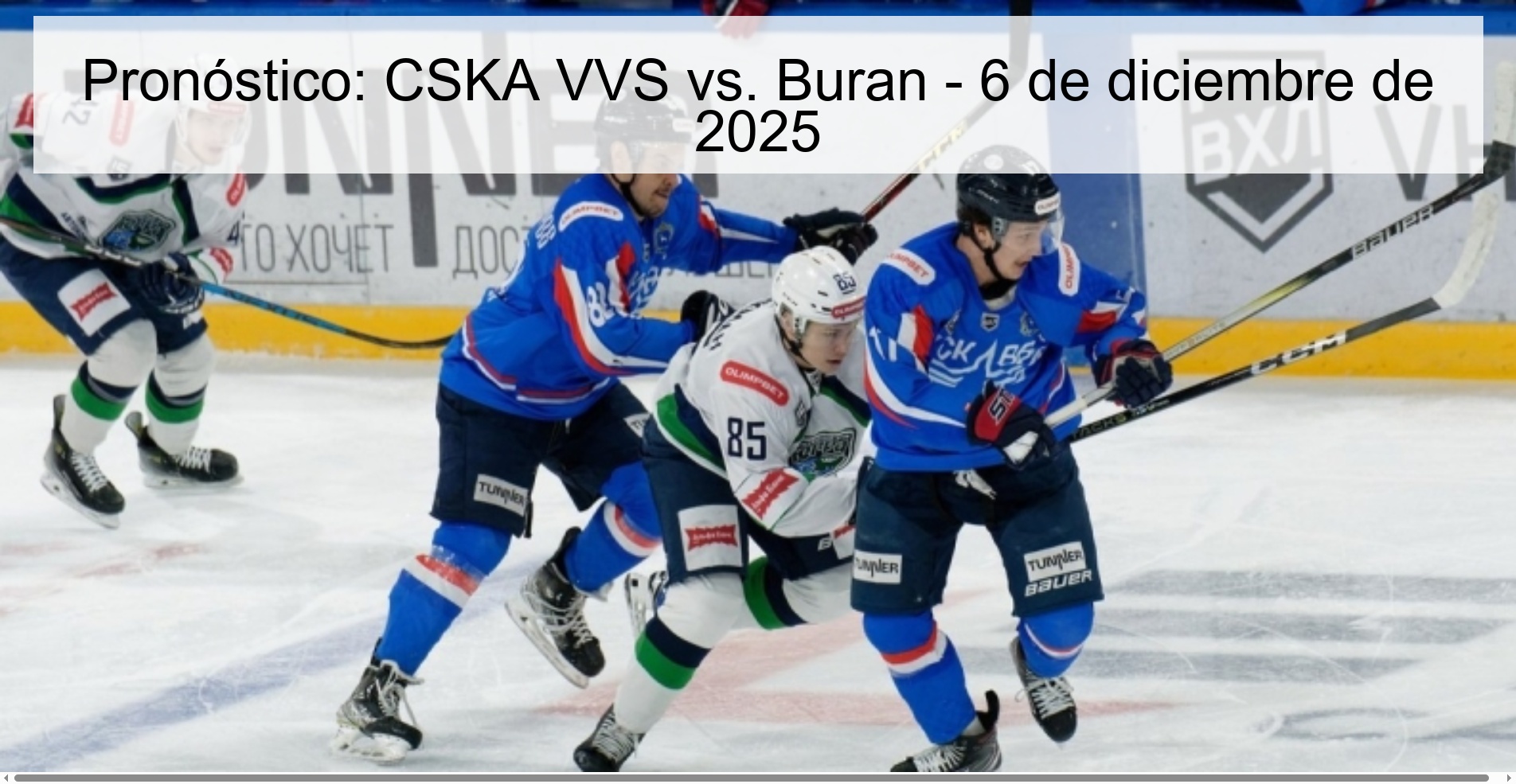 Pronóstico: CSKA VVS vs. Buran - 6 de diciembre de 2025