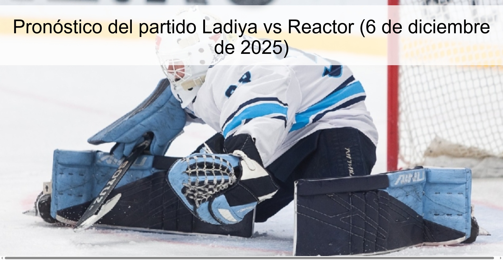 Pronóstico del partido Ladiya vs Reactor (6 de diciembre de 2025)