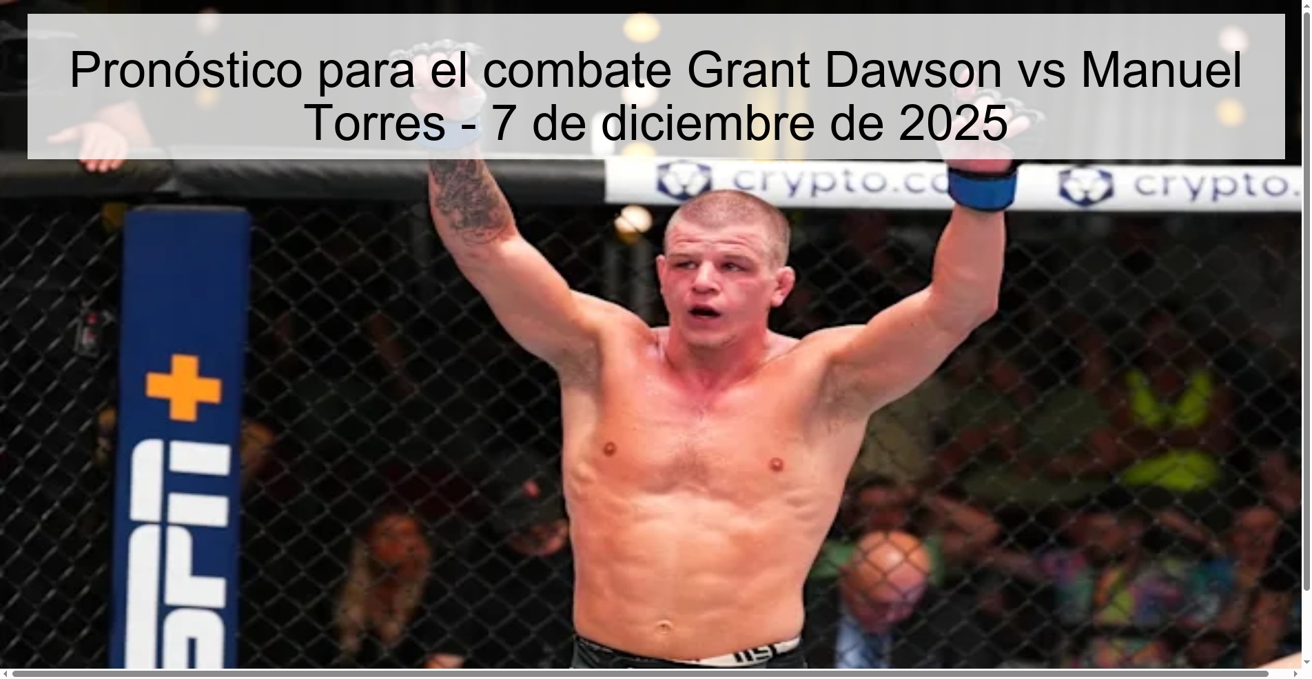 Pronóstico para el combate Grant Dawson vs Manuel Torres - 7 de diciembre de 2025