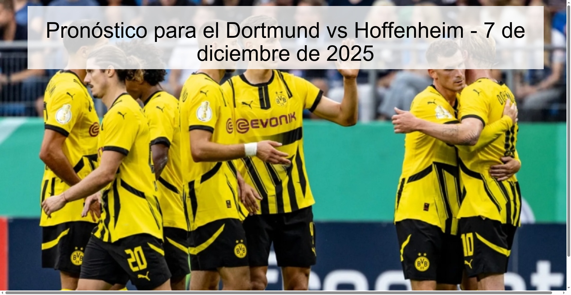 Pronóstico para el Dortmund vs Hoffenheim - 7 de diciembre de 2025