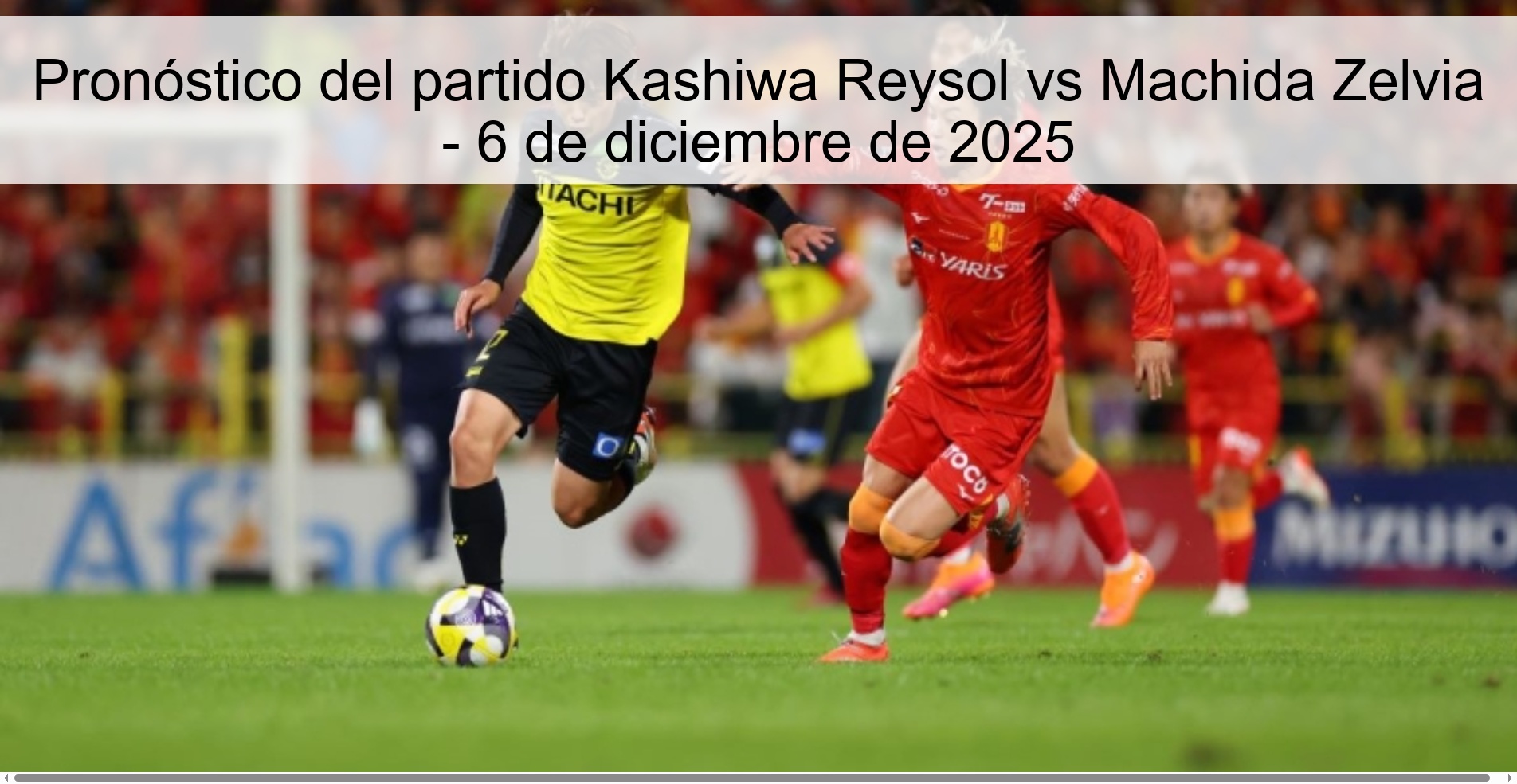 Pronóstico del partido Kashiwa Reysol vs Machida Zelvia - 6 de diciembre de 2025
