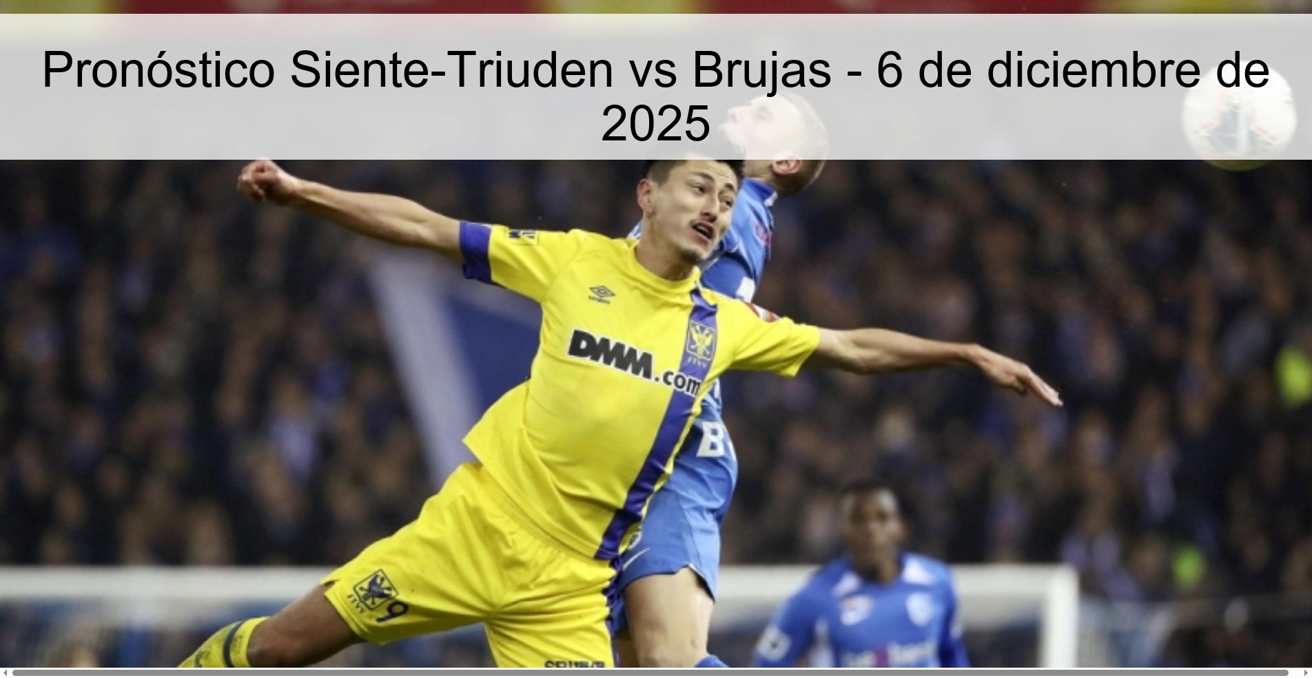 Pronóstico Siente-Triuden vs Brujas - 6 de diciembre de 2025