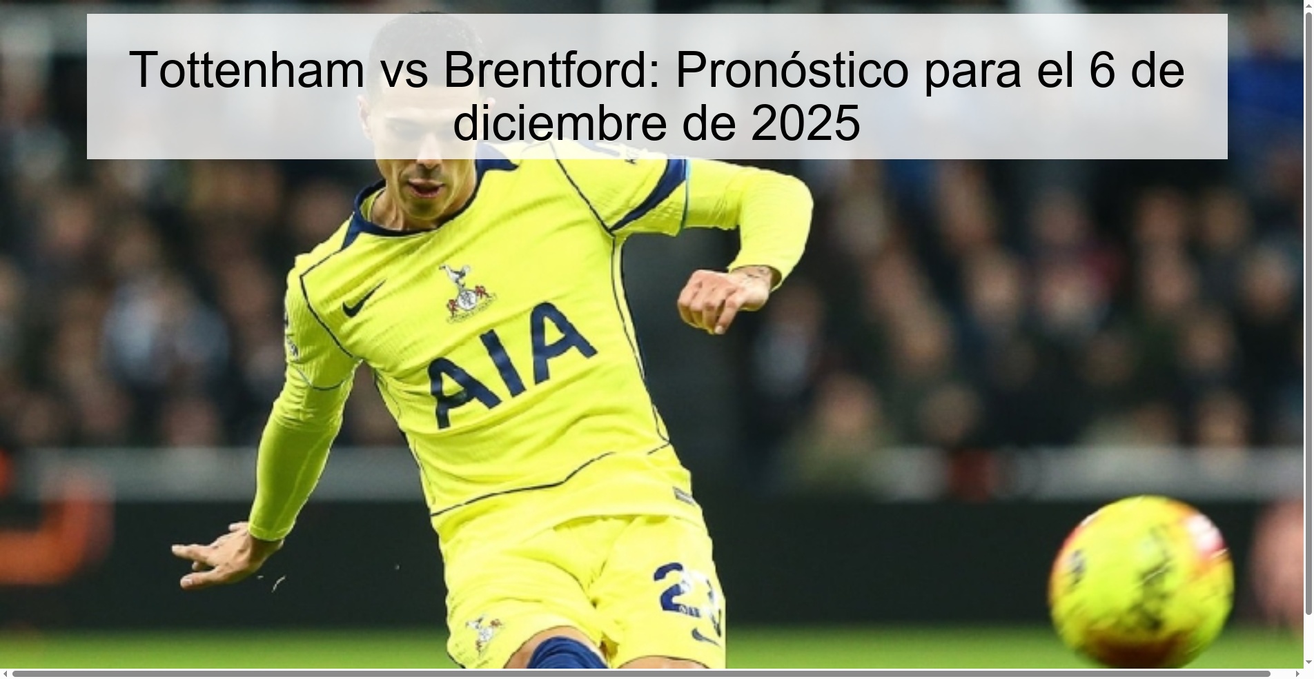 Tottenham vs Brentford: Pronóstico para el 6 de diciembre de 2025