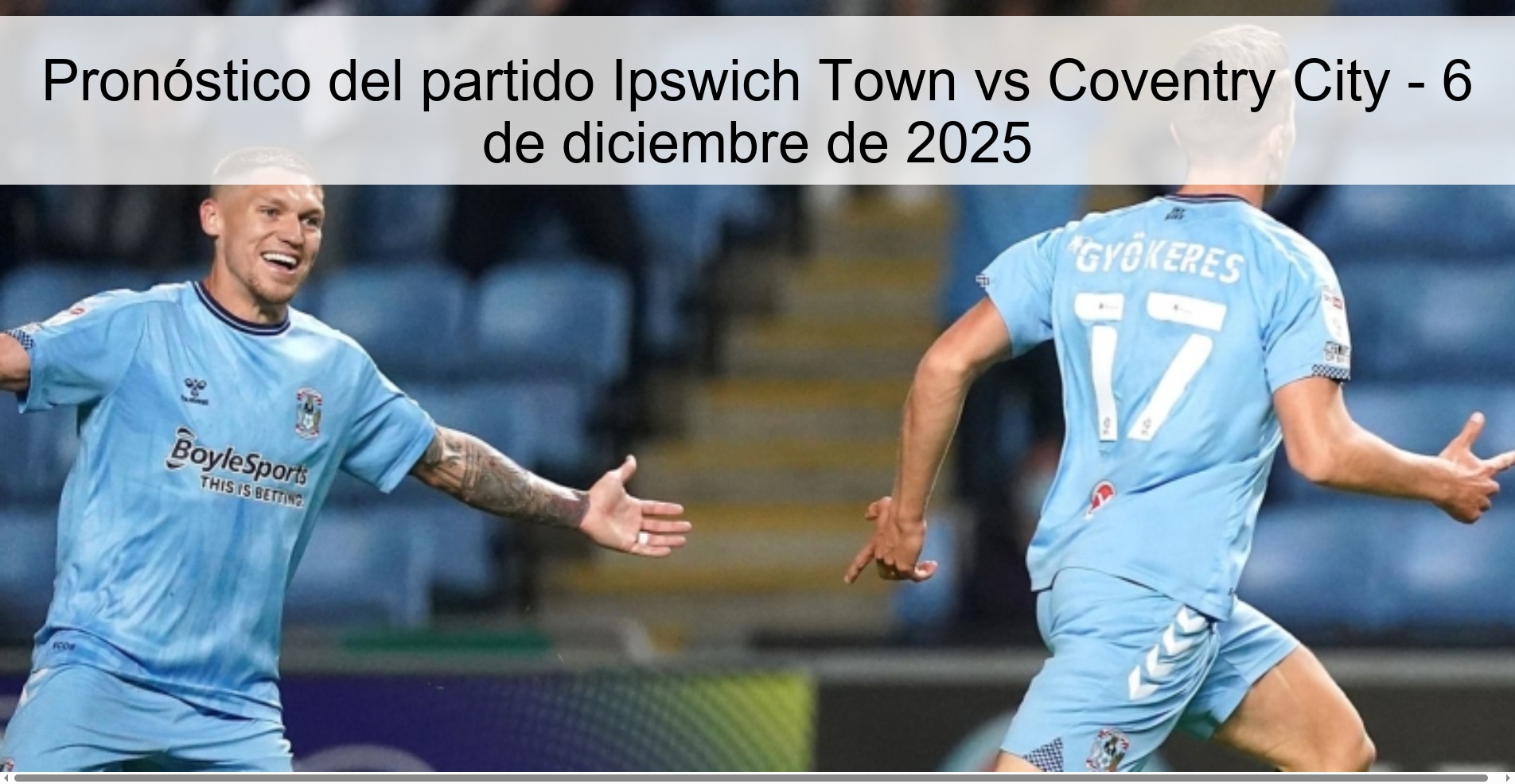 Pronóstico del partido Ipswich Town vs Coventry City - 6 de diciembre de 2025