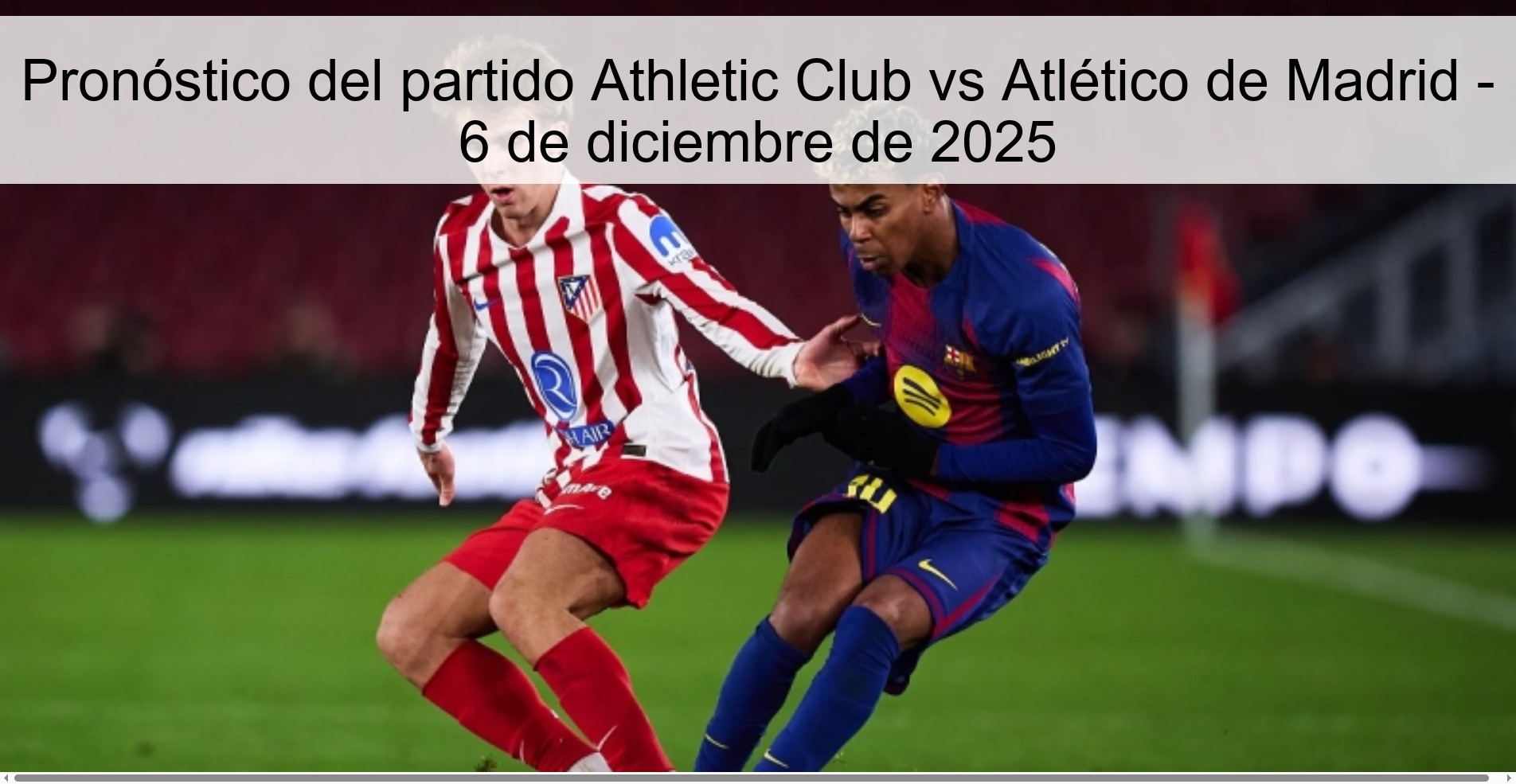 Pronóstico del partido Athletic Club vs Atlético de Madrid - 6 de diciembre de 2025