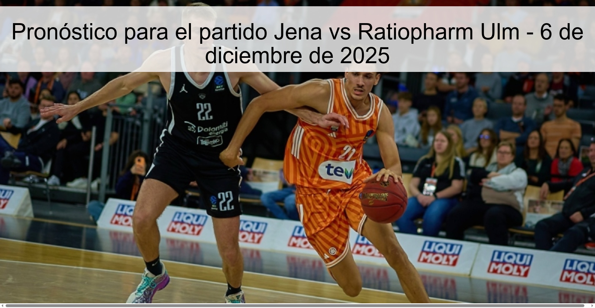 Pronóstico para el partido Jena vs Ratiopharm Ulm - 6 de diciembre de 2025