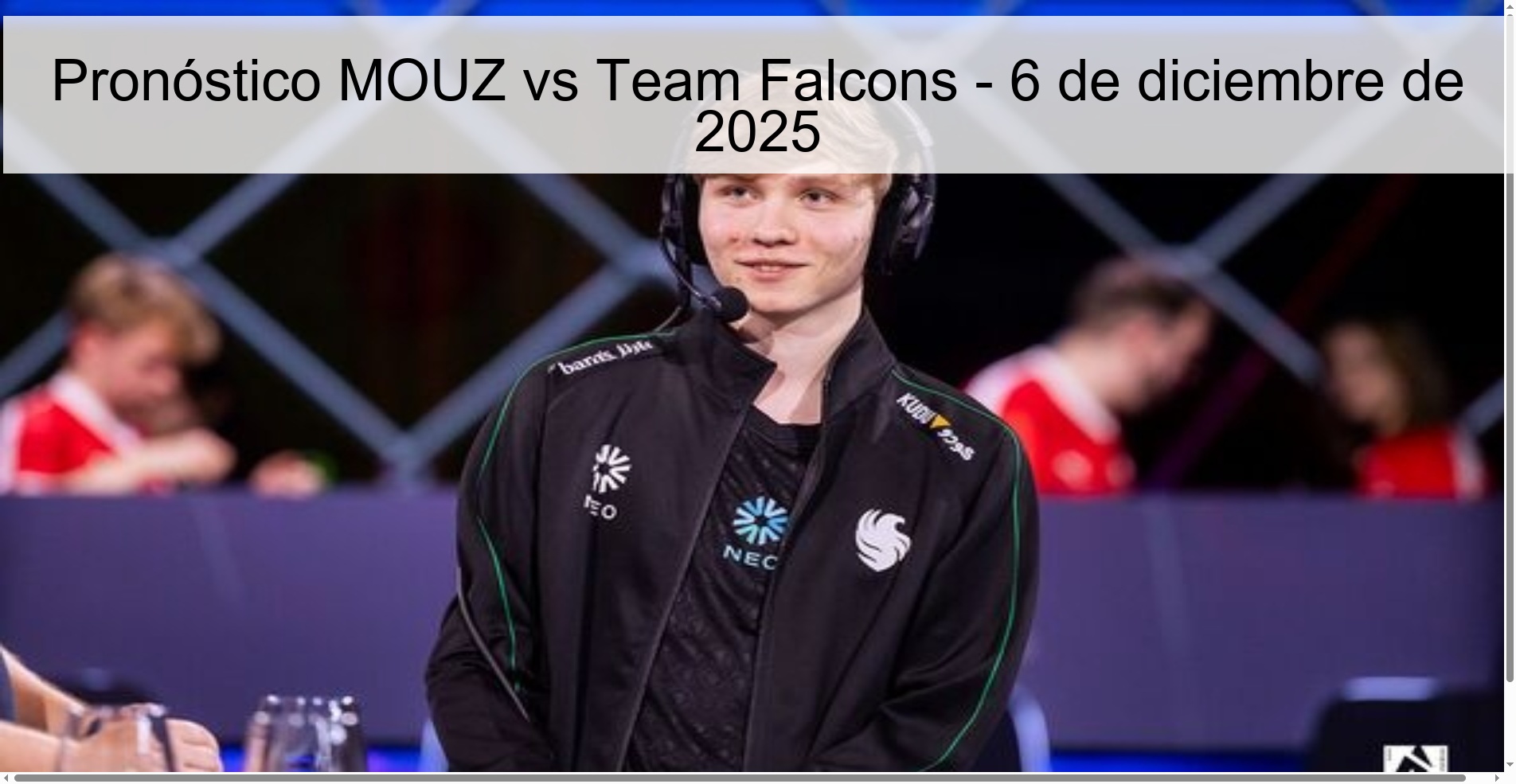 Pronóstico MOUZ vs Team Falcons - 6 de diciembre de 2025