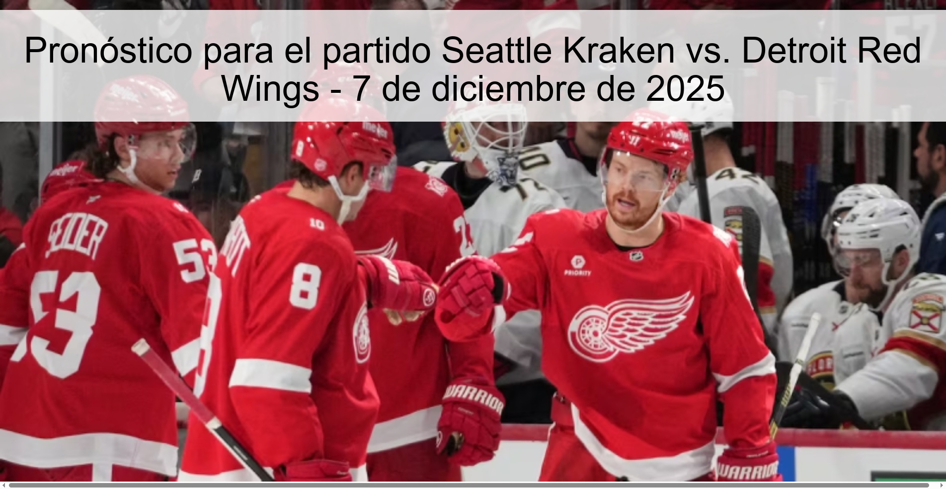 Pronóstico para el partido Seattle Kraken vs. Detroit Red Wings - 7 de diciembre de 2025