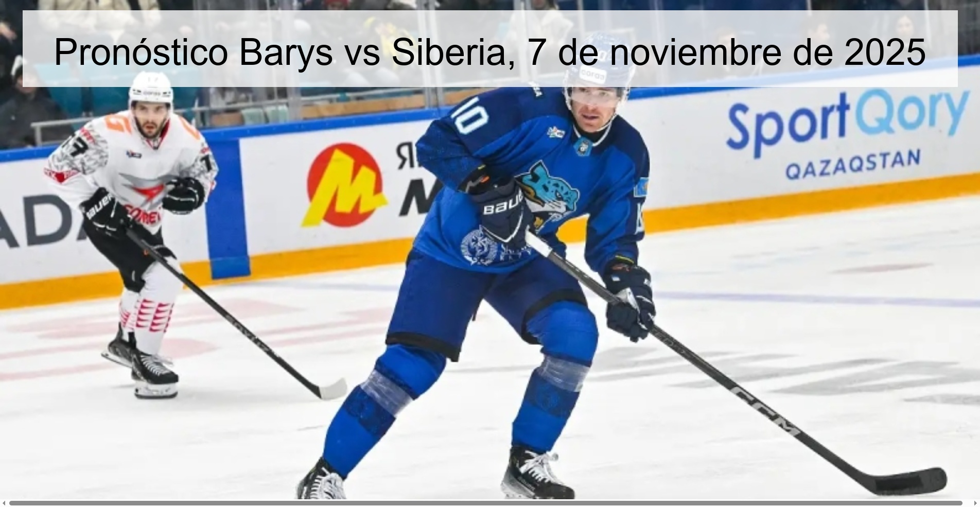 Pronóstico Barys vs Siberia, 7 de noviembre de 2025