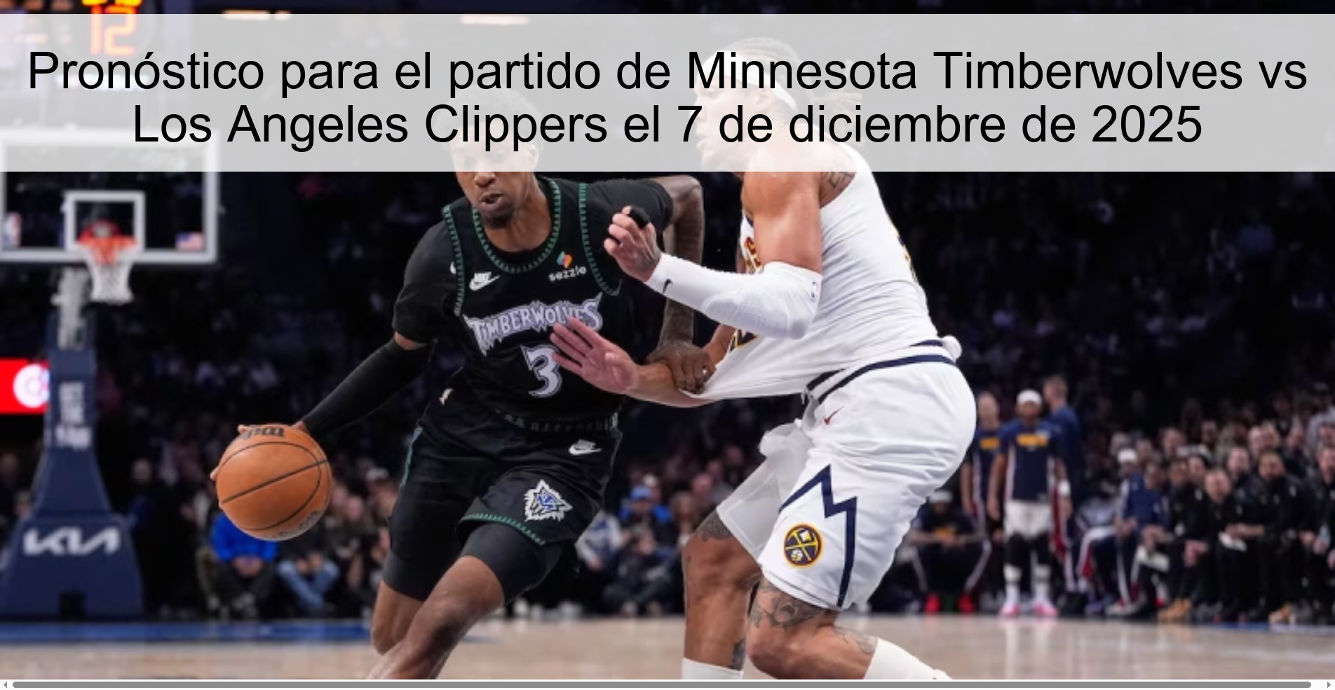 Pronóstico para el partido de Minnesota Timberwolves vs Los Angeles Clippers el 7 de diciembre de 2025