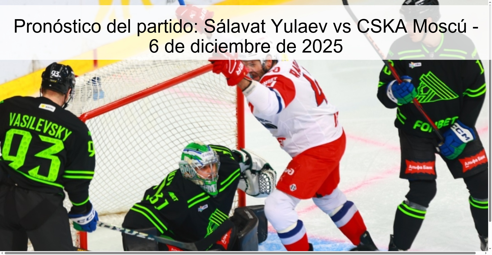 Pronóstico del partido: Sálavat Yulaev vs CSKA Moscú - 6 de diciembre de 2025