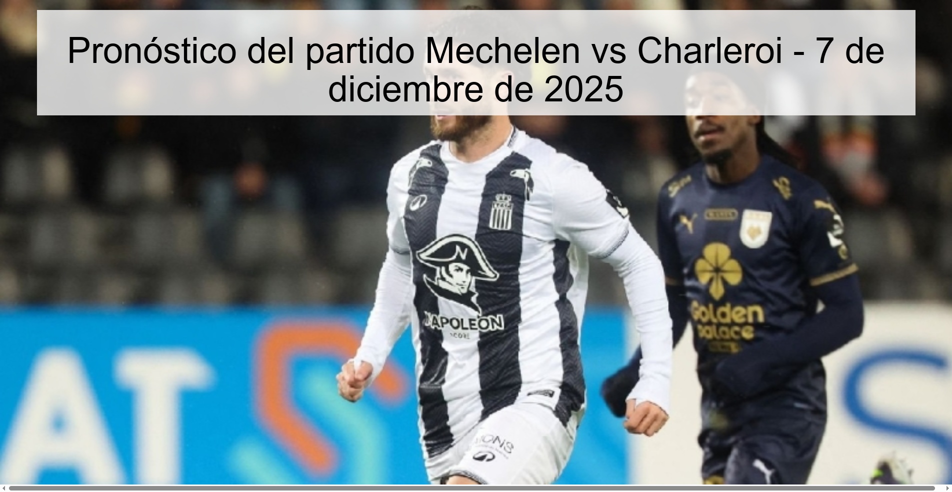 Pronóstico del partido Mechelen vs Charleroi - 7 de diciembre de 2025