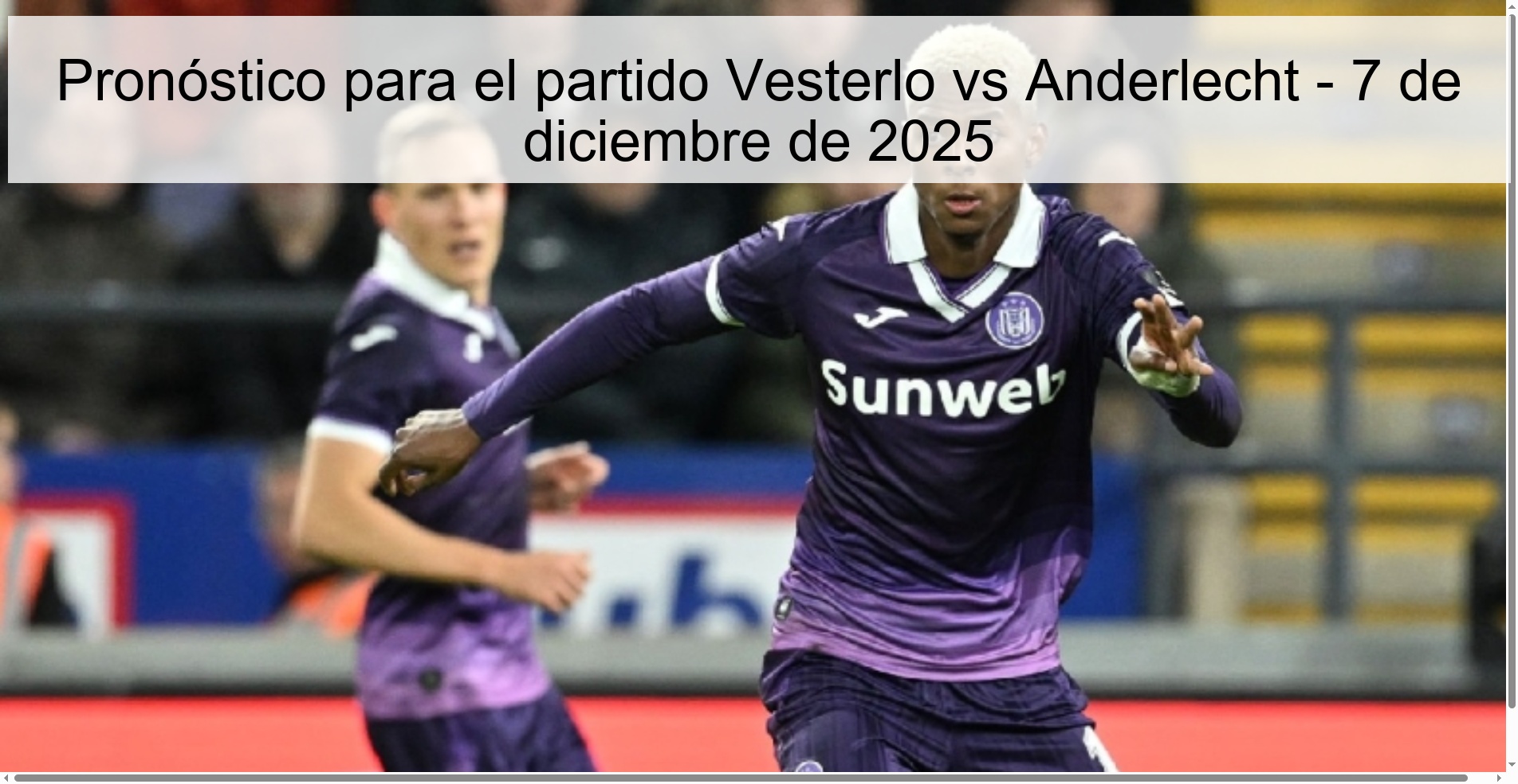 Pronóstico para el partido Vesterlo vs Anderlecht - 7 de diciembre de 2025