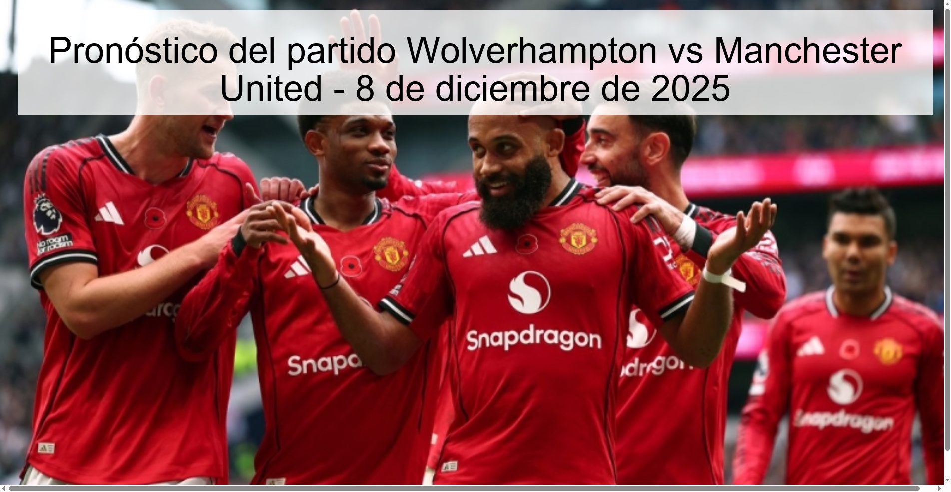 Pronóstico del partido Wolverhampton vs Manchester United - 8 de diciembre de 2025