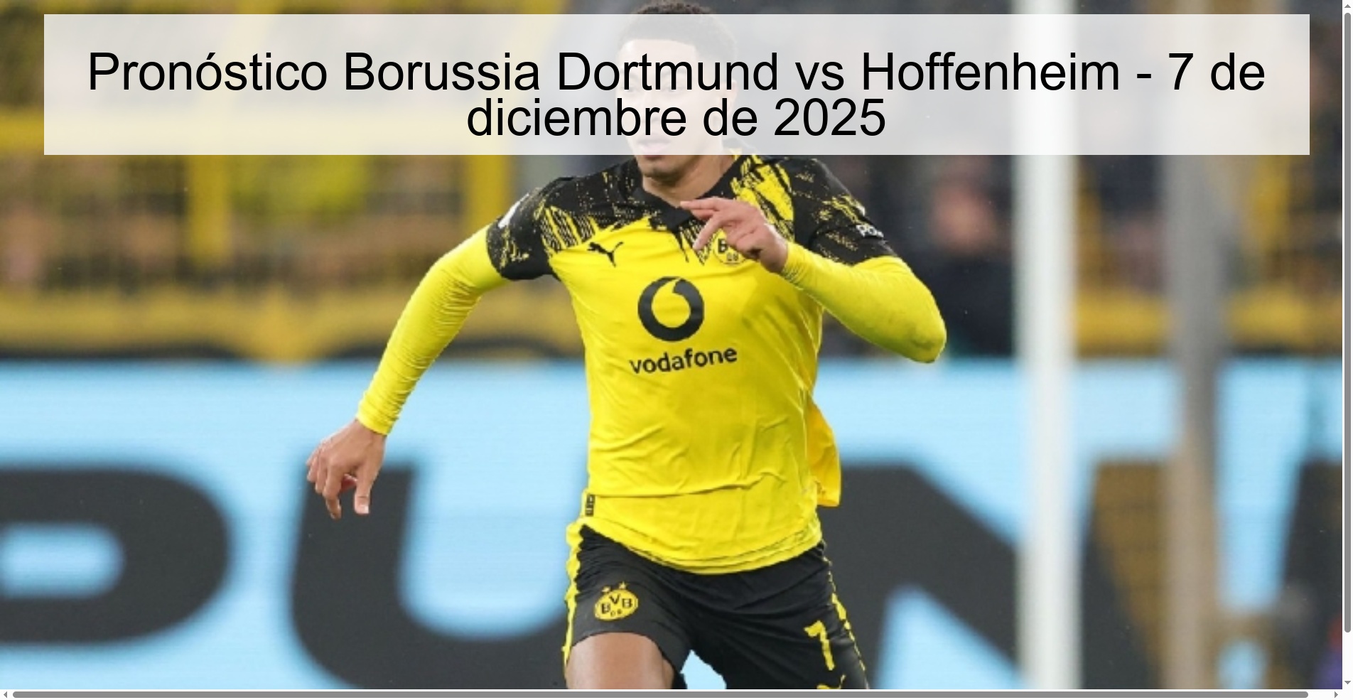 Pronóstico Borussia Dortmund vs Hoffenheim - 7 de diciembre de 2025