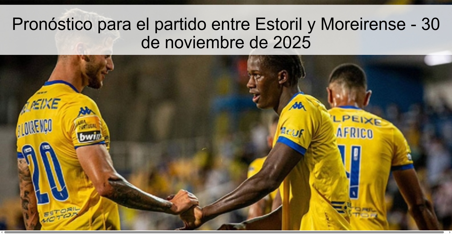 Pronóstico para el partido entre Estoril y Moreirense - 30 de noviembre de 2025