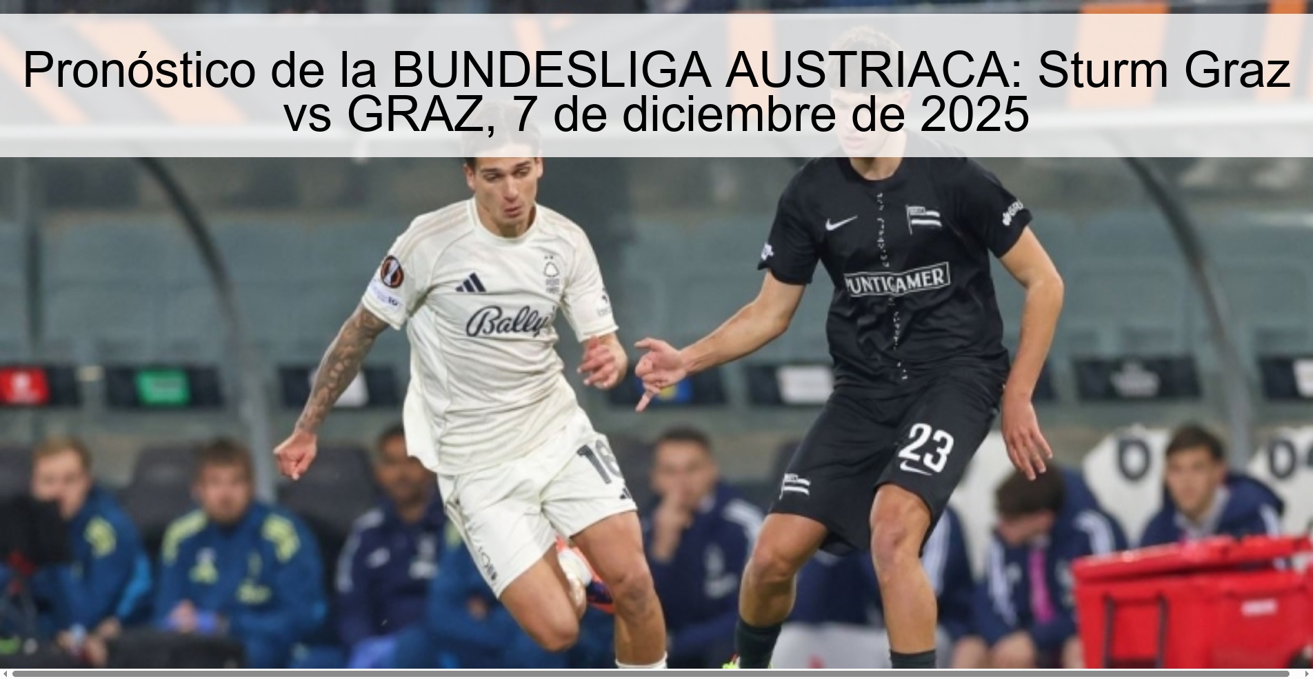 Pronóstico de la BUNDESLIGA AUSTRIACA: Sturm Graz vs GRAZ, 7 de diciembre de 2025