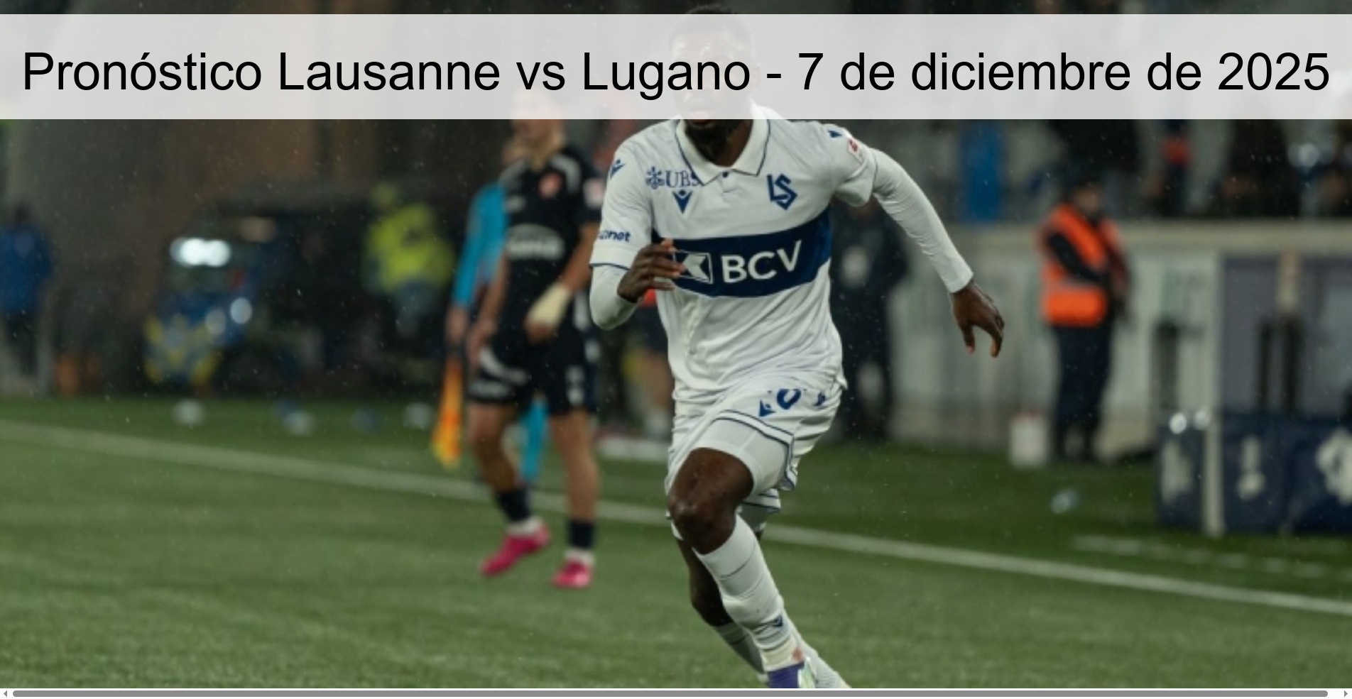 Pronóstico Lausanne vs Lugano - 7 de diciembre de 2025