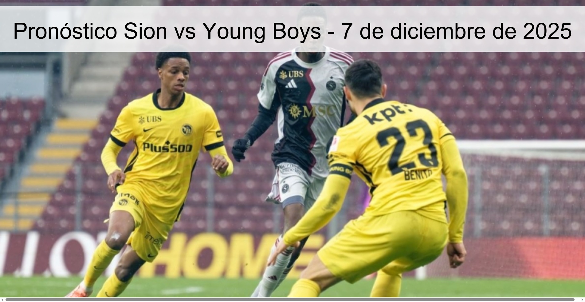 Pronóstico Sion vs Young Boys - 7 de diciembre de 2025