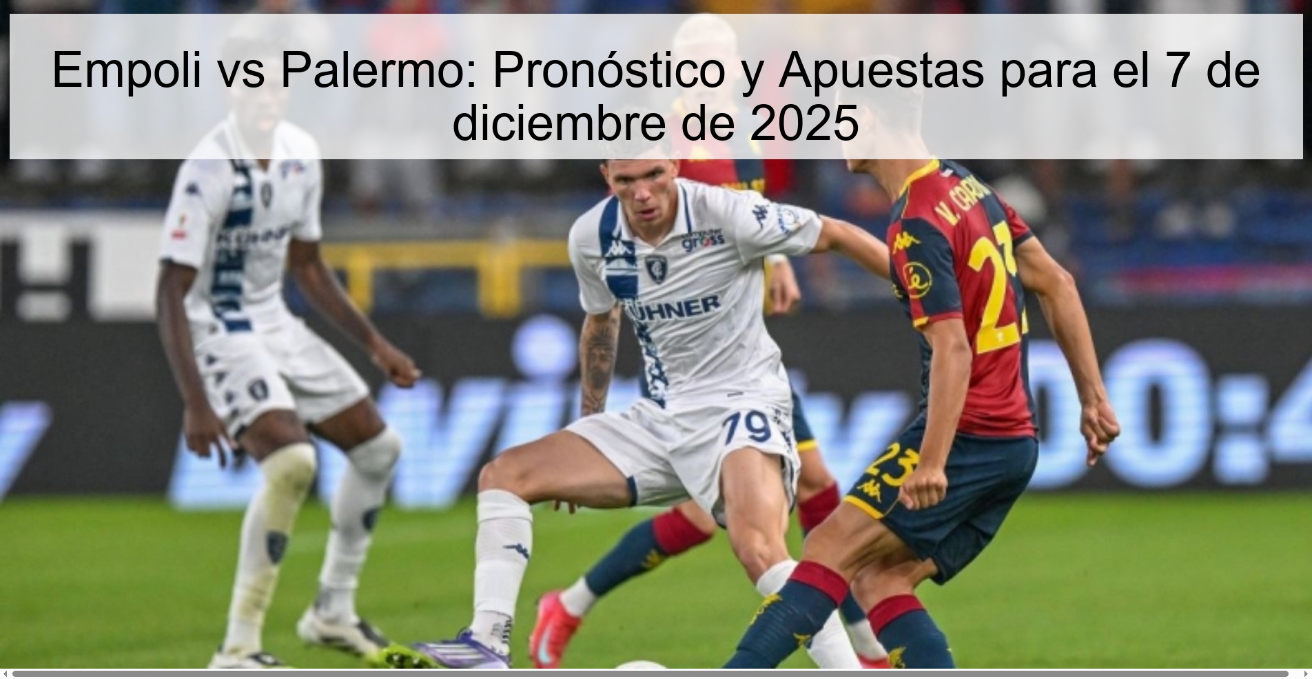 Empoli vs Palermo: Pronóstico y Apuestas para el 7 de diciembre de 2025
