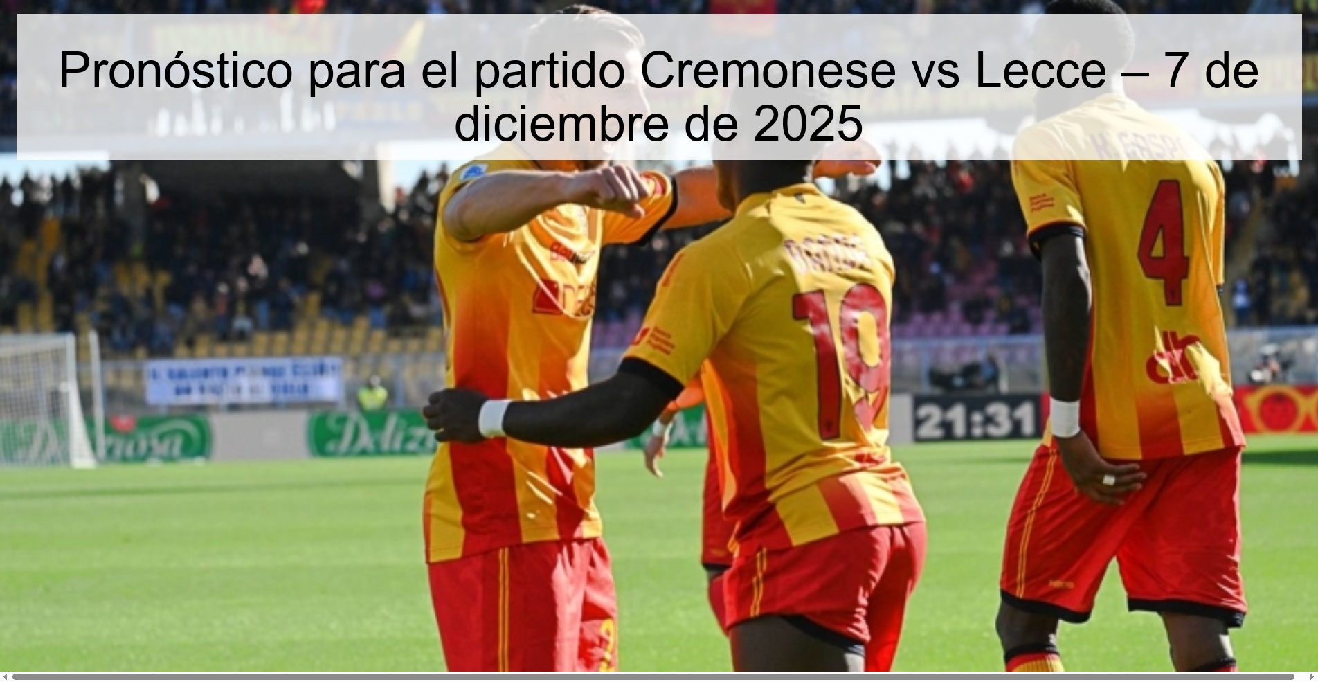 Pronóstico para el partido Cremonese vs Lecce – 7 de diciembre de 2025