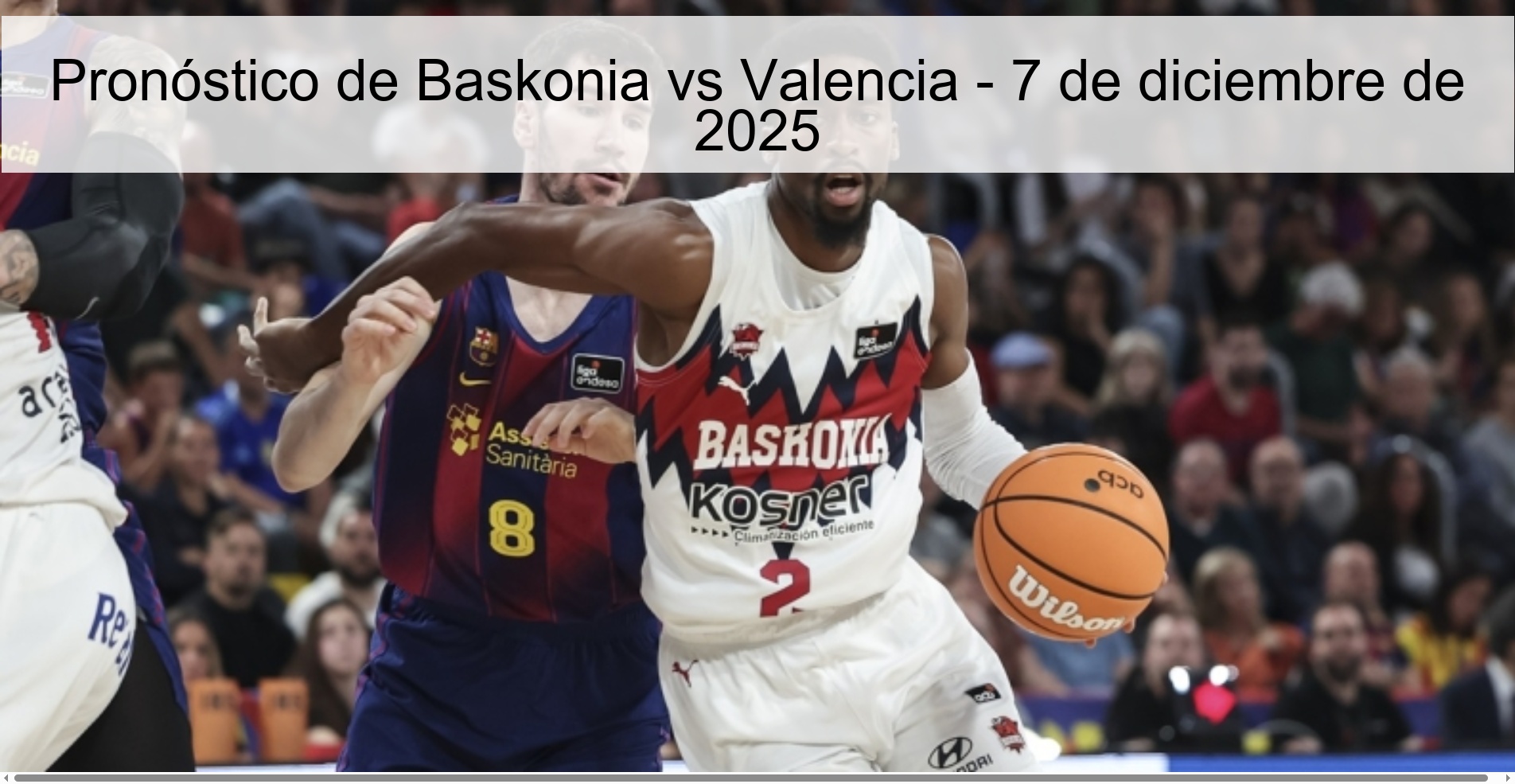 Pronóstico de Baskonia vs Valencia - 7 de diciembre de 2025