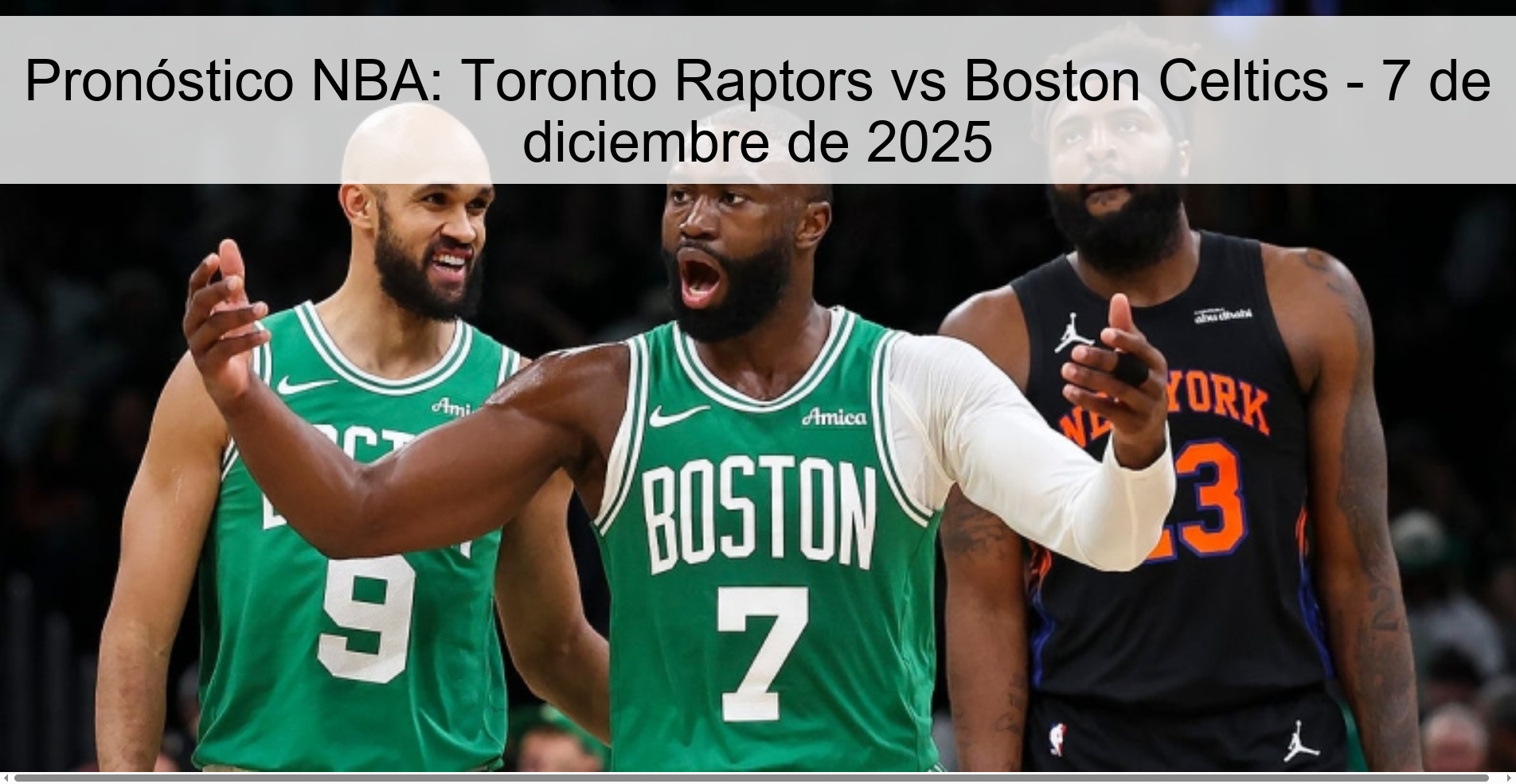 Pronóstico NBA: Toronto Raptors vs Boston Celtics - 7 de diciembre de 2025
