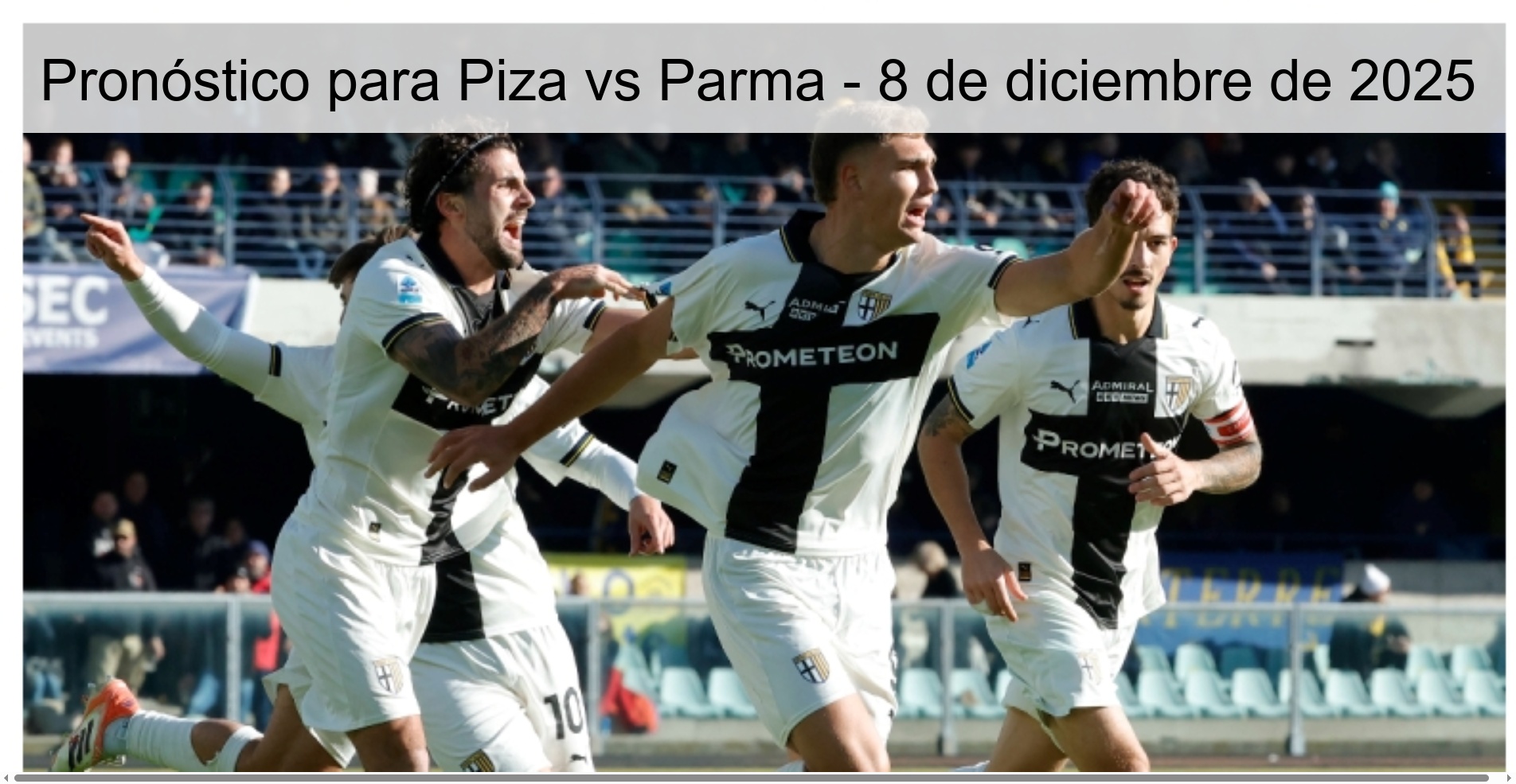 Pronóstico para Piza vs Parma - 8 de diciembre de 2025