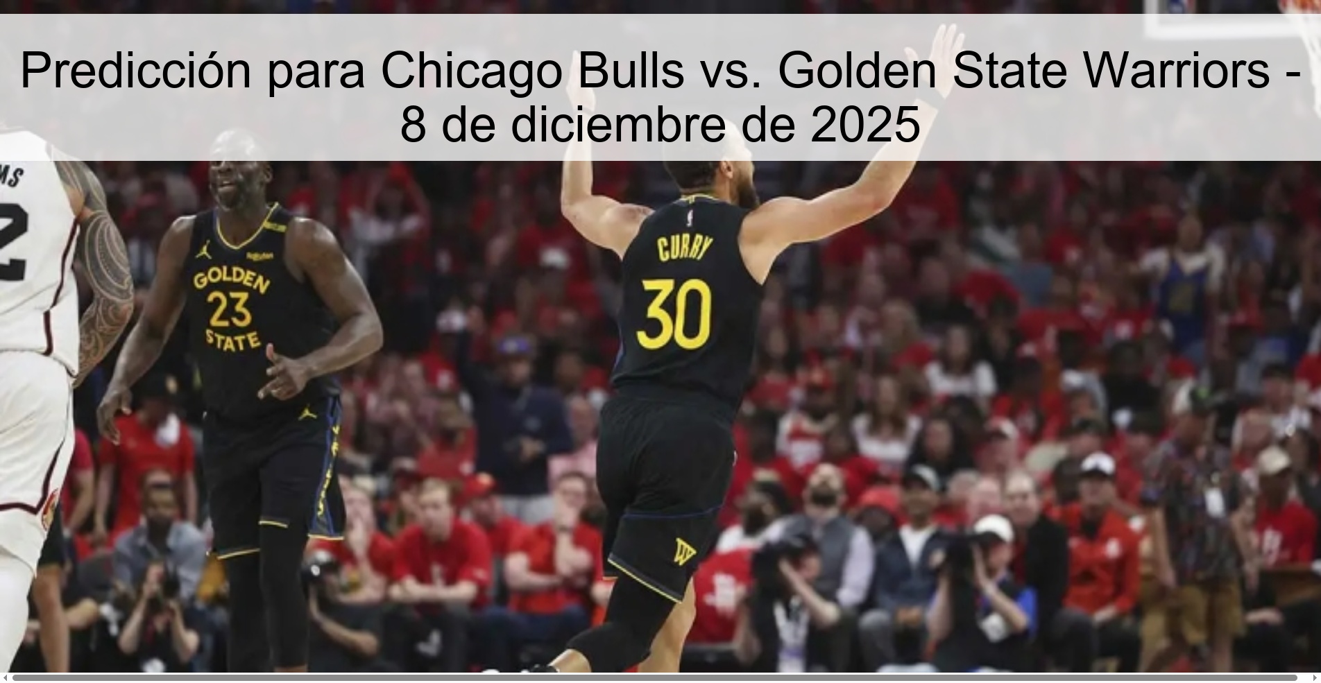 Predicción para Chicago Bulls vs. Golden State Warriors - 8 de diciembre de 2025