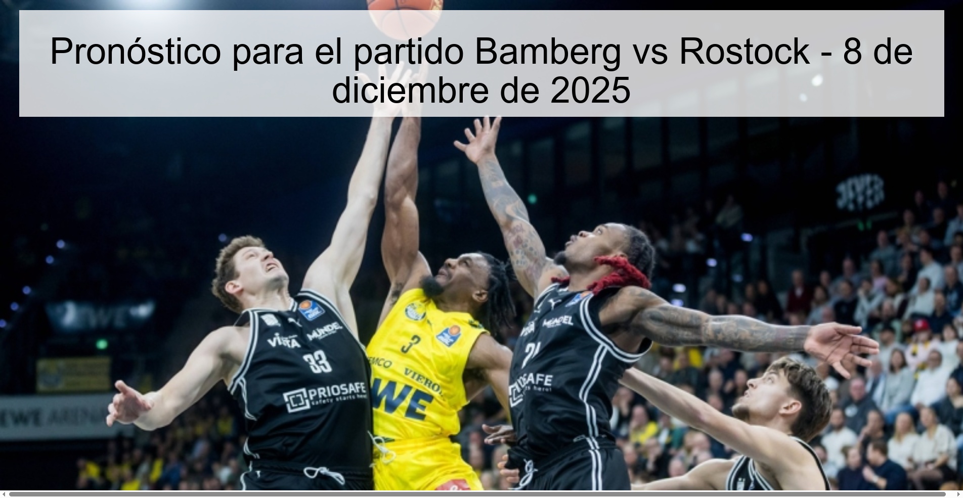 Pronóstico para el partido Bamberg vs Rostock - 8 de diciembre de 2025