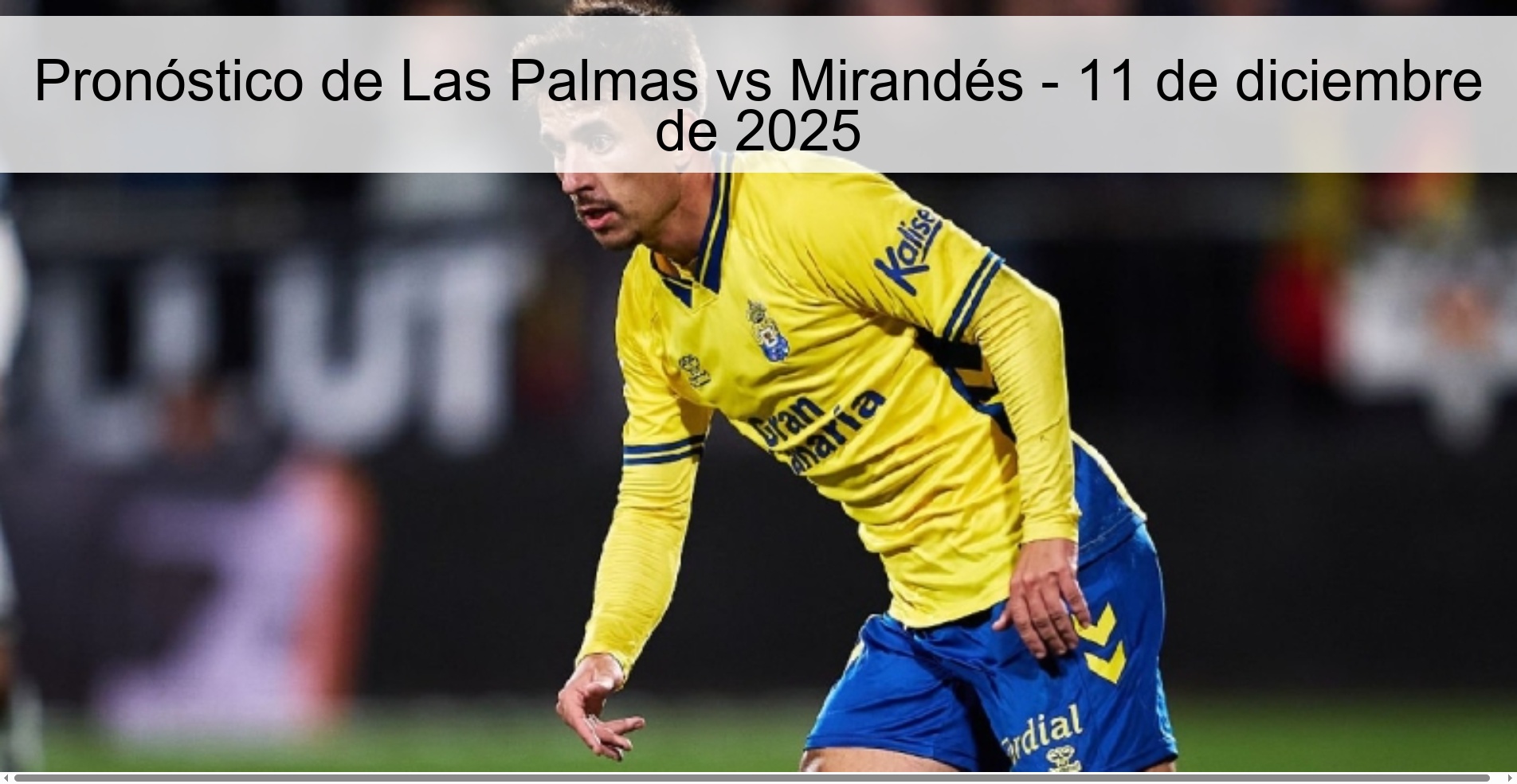 Pronóstico de Las Palmas vs Mirandés - 11 de diciembre de 2025